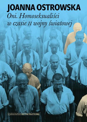 Oni. Homoseksualiści w czasie II wojny światowej – ebook