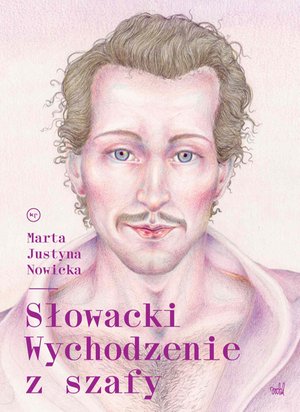 Słowacki. Wychodzenie z szafy – ebook