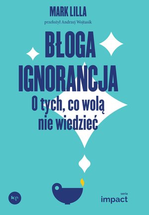 Błoga ignorancja – ebook