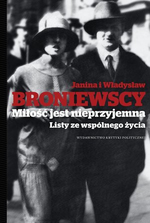 Miłość jest nieprzyjemna. Listy ze wspólnego życia – ebook