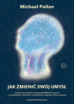 Literatura faktu: Jak zmienić swój umysł? – ebook