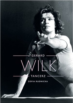 Gerard Wilk. Tancerz – ebook