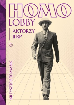 Homolobby. Aktorzy II RP – ebook