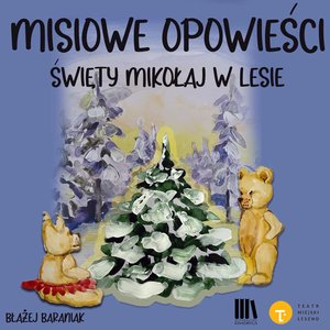 Misiowe opowieści. Mikołaj w Lesie – audiobook