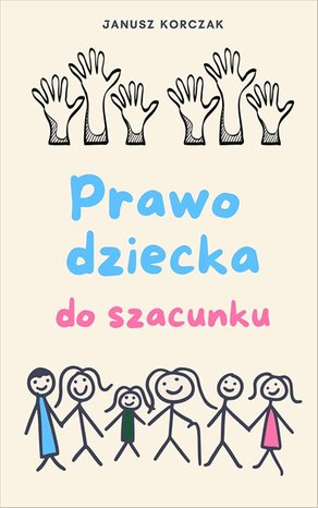 Prawo dziecka do szacunku – ebook