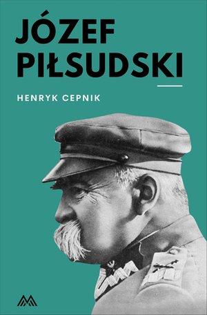 Józef Piłsudski – ebook