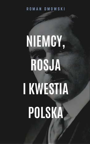 Niemcy, Rosja i kwestia polska – ebook
