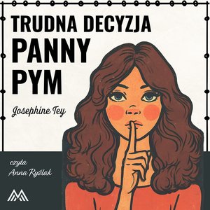 Trudna decyzja panny Pym – audiobook
