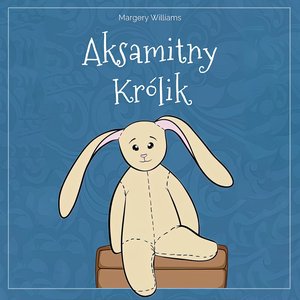 Aksamitny Królik – audiobook