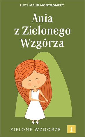 Ania z Zielonego Wzgórza – ebook