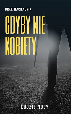 Gdyby nie kobiety – ebook