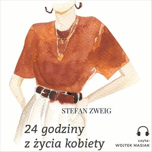 24 godziny z życia kobiety – audiobook