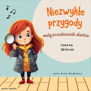 Niezwykłe przygody małej poszukiwaczki skarbów – audiobook