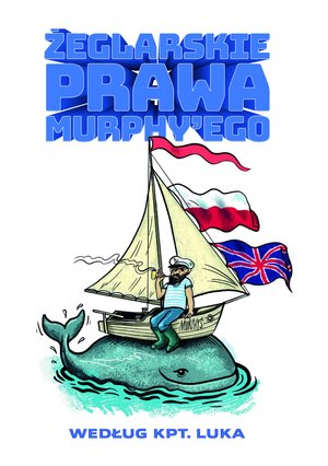 Sport i zabawa: Żeglarskie prawa Murphy'ego według kpt. Luka – ebook
