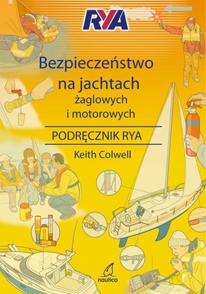 Bezpieczeństwo na jachtach żaglowych i motorowych – ebook