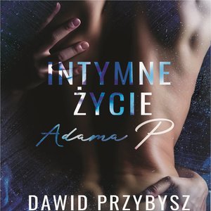 Intymne życie Adama P. – audiobook