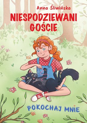 Pokochaj mnie. Niespodziewani goście – ebook