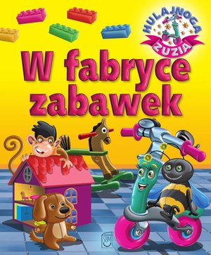 Hulajnoga Zuzia. W fabryce zabawek – ebook
