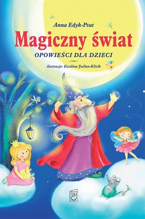 Magiczny świat. Opowieści dla dzieci – ebook