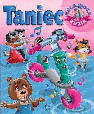 Hulajnoga Zuzia. Taniec – ebook