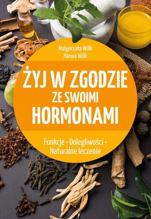 Żyj w zgodzie ze swoimi hormonami – ebook