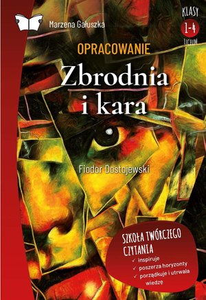 Opracowanie lektury "Zbrodnia i kara" Fiodora Dostojewskiego – ebook