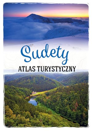 Sudety. Atlas turystyczny – ebook