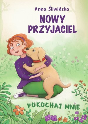Pokochaj mnie. Nowy przyjaciel – ebook