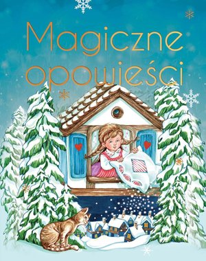 Magiczne opowieści. Wydanie ekskluzywne – ebook