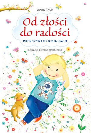 Od złości do radości. Wierszyki o uczuciach – ebook
