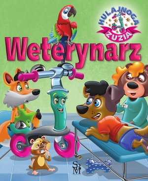Hulajnoga Zuzia. Weterynarz – ebook