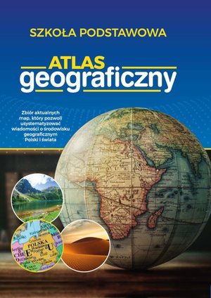 Atlas geograficzny. Szkoła podstawowa – ebook