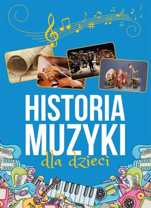 Historia muzyki dla dzieci – ebook