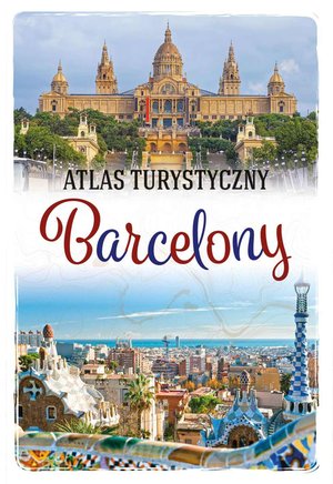 Atlas turystyczny Barcelony – ebook