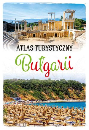 Atlas Turystyczny Bułgarii – ebook
