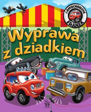 Samochodzik Franek. Wyprawa z dziadkiem – ebook