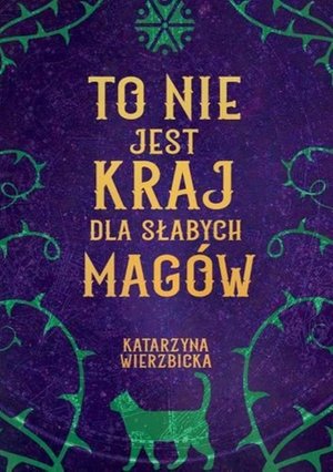 To nie jest kraj dla słabych magów – ebook