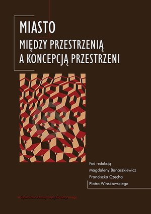 Miasto. Między przestrzenią a koncepcją przestrzeni – ebook