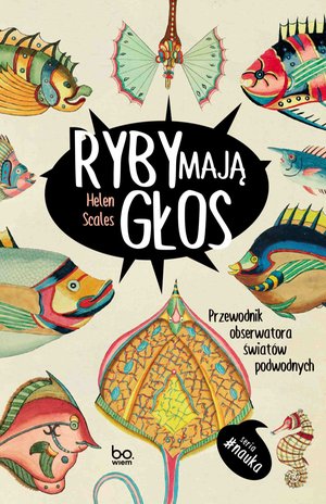 Ryby mają głos. Przewodnik obserwatora światów podwodnych – ebook