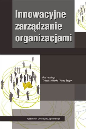 Innowacyjne zarządzanie organizacjami – ebook