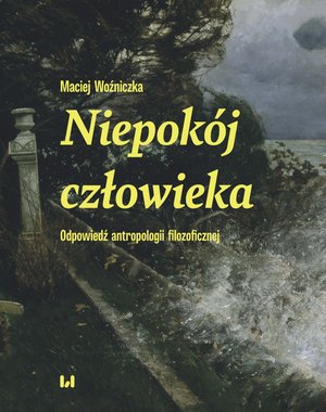 Niepokój człowieka. Odpowiedź antropologii filozoficznej – ebook