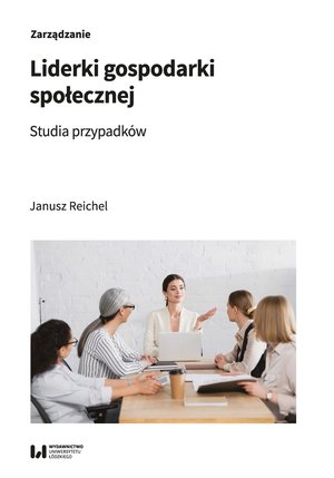 Liderki gospodarki społecznej. Studia przypadków – ebook