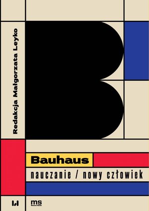 Bauhaus - nauczanie/nowy człowiek – ebook