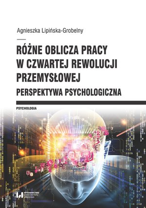 Różne oblicza pracy w czwartej rewolucji przemysłowej. Perspektywa psychologiczna – ebook