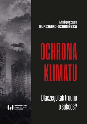 Ochrona klimatu. Dlaczego tak trudno o sukces? – ebook