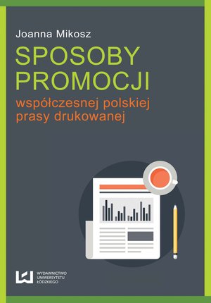 Sposoby promocji współczesnej polskiej prasy drukowanej – ebook