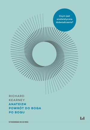 Anateizm. Powrót do Boga po Bogu – ebook