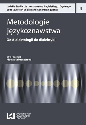 Metodologie językoznawstwa 4. Od dialektologii do dialektyki – ebook