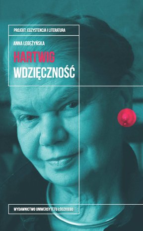 Julia Hartwig. Wdzięczność – ebook