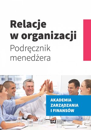 Relacje w organizacji. Podręcznik menedżera – ebook